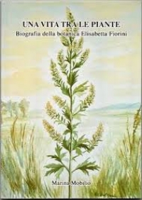 LA FIGURA DELLA BOTANICA ELISABETTA FIORINI RICORDATA ALL’ITS BIANCHINI